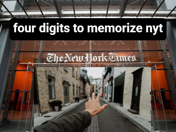 four digits to memorize nyt