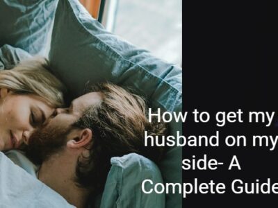 how to get my husband on my side