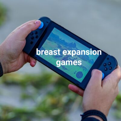 breast expansion games