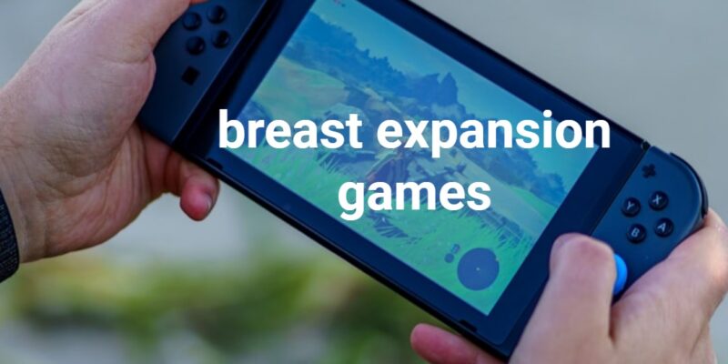 breast expansion games