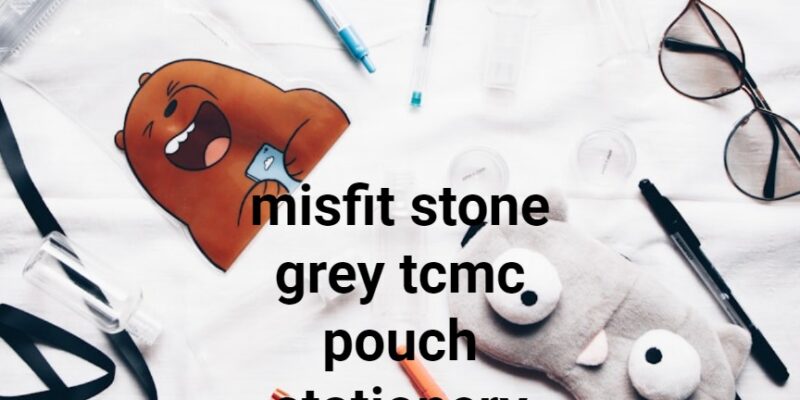 misfit stone grey tcmc pouch stationery