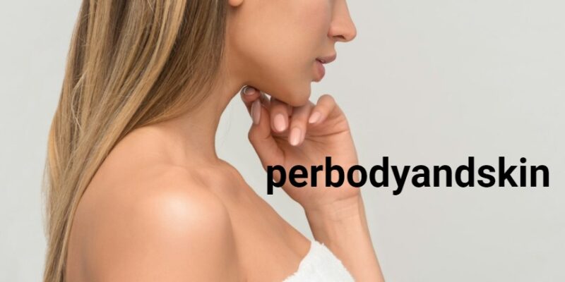 perbodyandskin