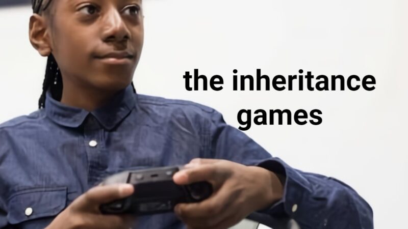 the inheritance games