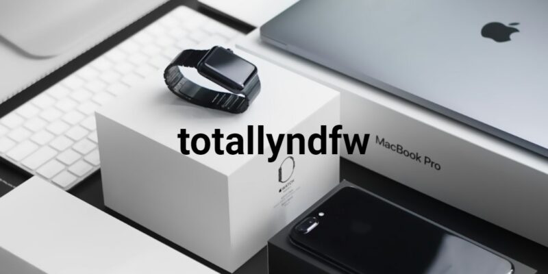 totallyndfw​